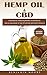 Hemp Oil and CBD: Exploring...