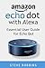 Amazon Echo Dot with Alexa:...