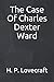 The Case of Charles Dexter Ward