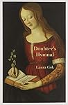 Doubter's Hymnal by Laura Cok