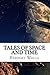Tales of Space and Time