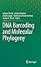 DNA Barcoding and Molecular Phylogeny