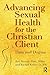 Advancing Sexual Health for...