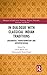 In Dialogue with Classical Indian Traditions (Dialogues in South Asian Traditions: Religion, Philosophy, Literature and History)