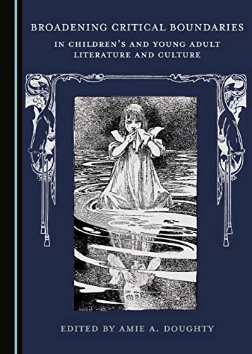 Broadening Critical Boundaries in Children’s and Young Adult Literature and Culture (Hardcover)