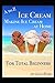 A to Z Ice Cream Making Ice Cream at Home for Total Beginners