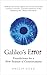 Galileo's Error: Foundations for a New Science of Consciousness