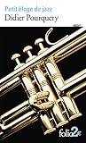 Petit Eloge Du Jazz