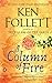 A Column of Fire by Ken Follett