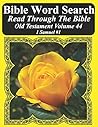 Bible Word Search Read Through The Bible Old Testament Volume 44: 1 Samuel #1 Extra Large Print (Bible Word Search Puzzles Jumbo Print Flower Lover's Edition Old Testament)