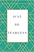Just Be Fearless