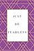 Just Be Fearless