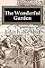 The Wonderful Garden by E. Nesbit