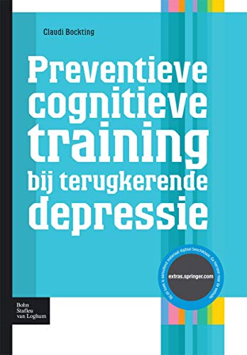 Preventieve cognitieve training bij terugkerende depressie (Protocollen voor de GGZ) (Dutch Edition)