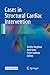 Cases in Structural Cardiac Intervention