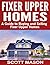 Fixer Upper Homes: A Guide ...