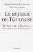 Le bûcher de Toulouse, D'Al...