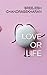 LOVE OR LIFE