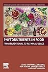 Phytonutrients in Food: From Traditional to Rational Usage