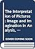 The Interpretation of Pictu...
