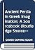 Ancient Persia in Greek Imagination: A Sourcebook (Routledge Sourcebooks for the Ancient World)