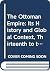The Ottoman Empire: Its His...