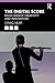 The Digital Score: Musician...