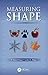 Measuring Shape