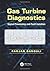 Gas Turbine Diagnostics: Signal Processing and Fault Isolation