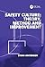 Safety Culture: Theory, Method and Improvement