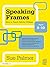 Speaking Frames: How to Teach Talk for Writing: Ages 8-10 (David Fulton Books)