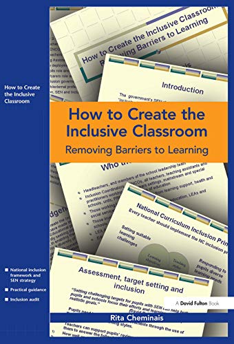 How to Create the Inclusive Classroom: Removing Barriers to Learning (Hardcover)