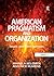 American Pragmatism and Organization