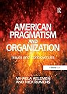 American Pragmatism and Organization