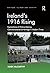 Ireland's 1916 Rising: Explorations of History-Making, Commemoration & Heritage in Modern Times (Heritage, Culture, and Identity)