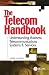 The Telecom Handbook: Under...