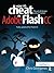How to Cheat in Adobe Flash CC: The Art of Design and Animation