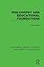 Philosophy and Educational Foundations (Routledge Library Editions: Philosophy of Education)