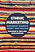 Ethnic Marketing: Culturall...