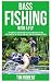 Bass Fishing with a Fly: Th...