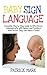 Baby Sign Language: Complet...