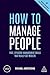 How to Manage People: Fast, Effective Management Skills That Really Get Results