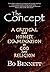 The Concept: A Critical and Honest Examination of God and Religion