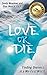 Love or Die by Sandy Meadows