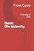 Basic Christianity: The way...