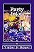 Party Jokes: And Strange St...