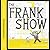 The Frank Show