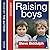 Steve Biddulph's Raising Boys