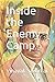 Inside the Enemy Camp