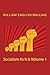 Socialism as It Is Volume 1